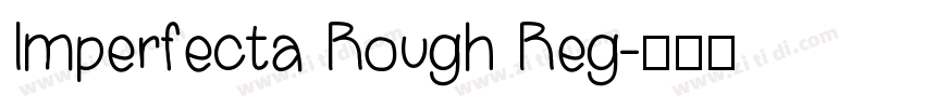 Imperfecta Rough Reg字体转换